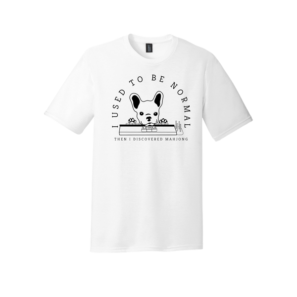 "I Used to be Normal" French Bulldog