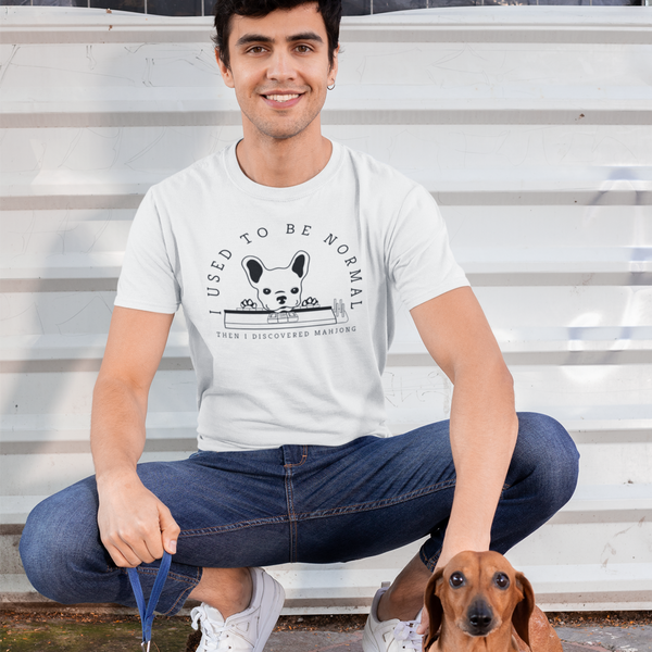 "I Used to be Normal" French Bulldog